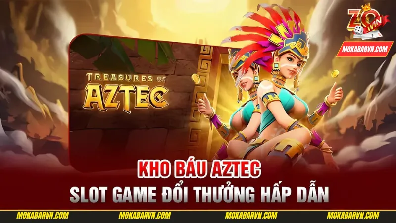 Kho Báu Aztec – Khám Phá Slot Game Với Trải Nghiệm Đầy Bí Ẩn 2 Thông tin về lựa chọn slot game tiềm năng Kho Báu Aztec