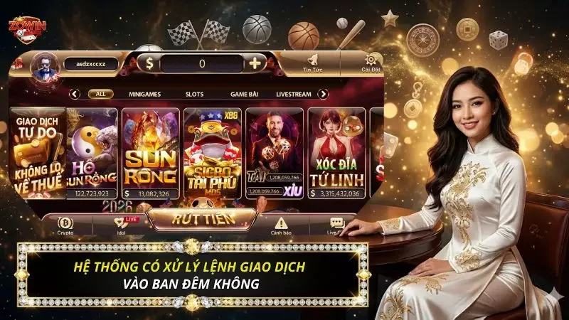 Rút Tiền Zowin - Bí Kíp Kích Hoạt Lệnh Nhận Tiền Sau 3 Phút 6 Hệ thống xử lý các giao dịch hoạt động xuyên suốt 24/7